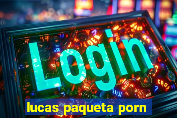 lucas paqueta porn